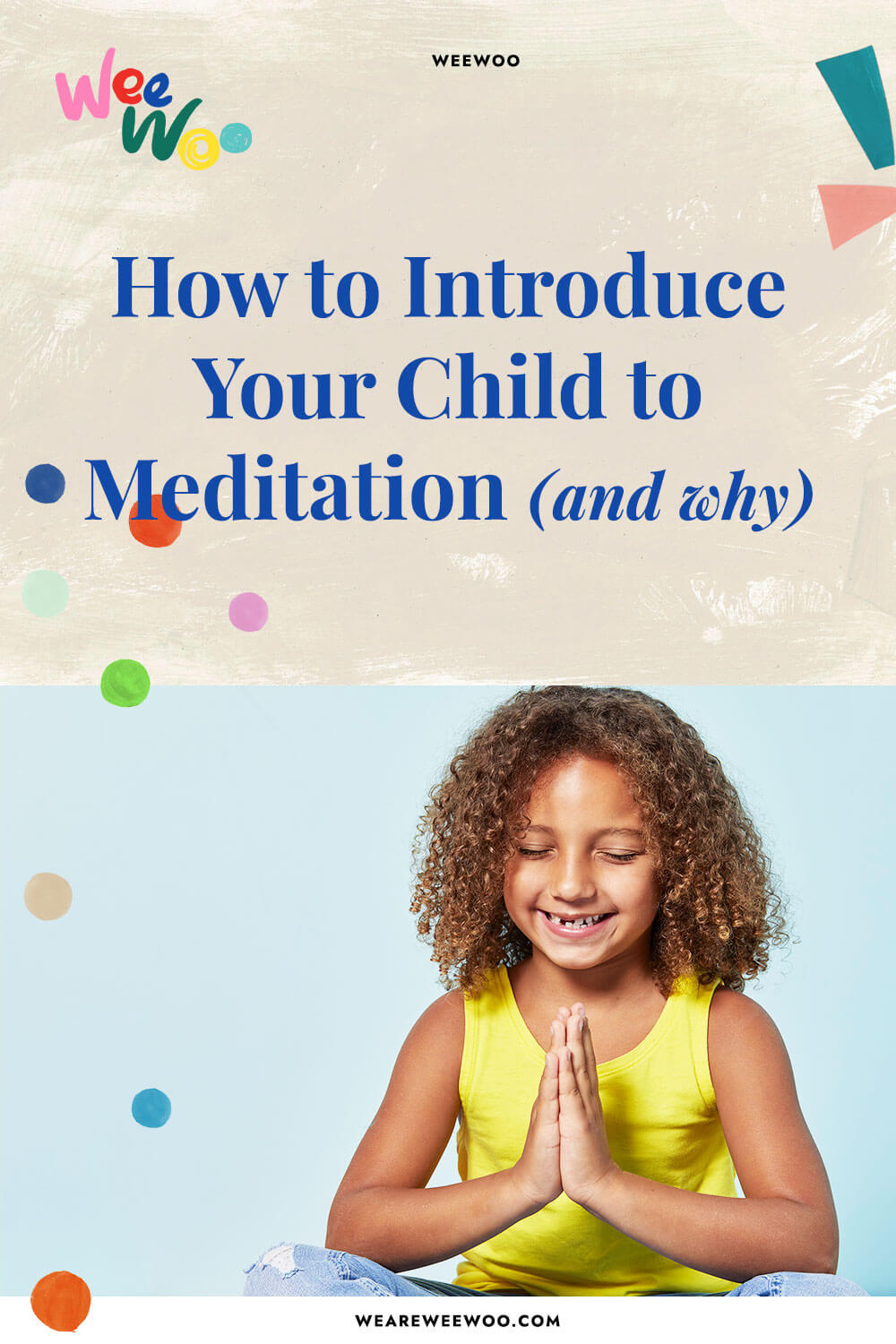How to Introduce Your Child to Meditation (and why)